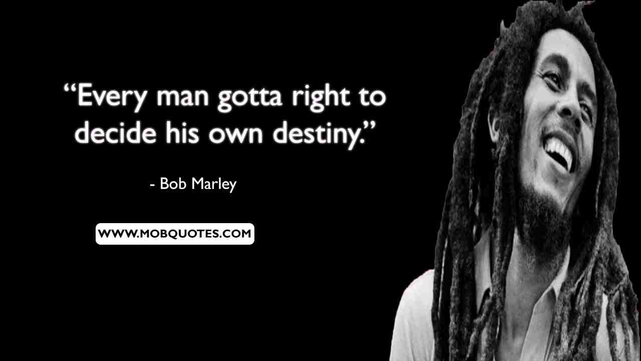 Bob Marley Love Quotes Only Once In Your Life
