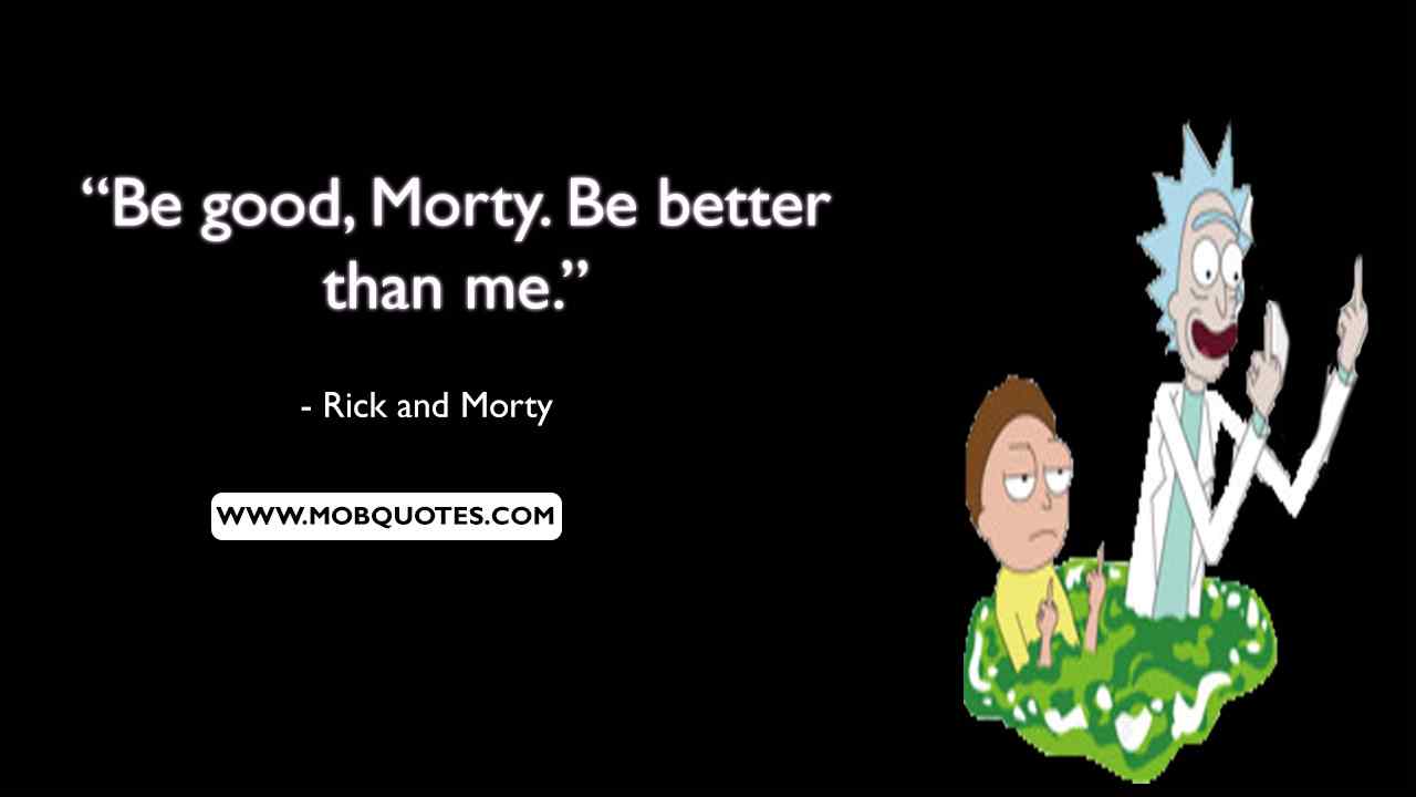 Rick and Morty Quotes About Life