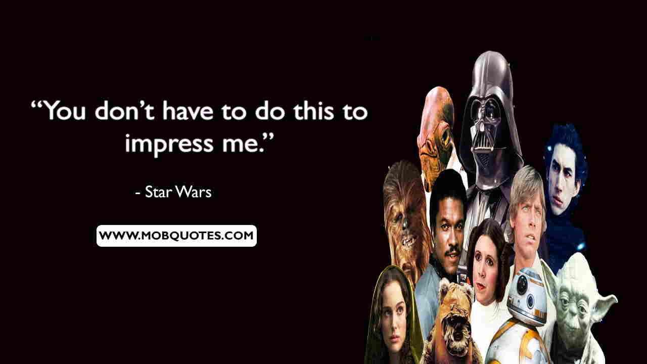 151 Memorable Star Wars Quotes that Every Fan Should know
